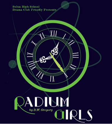 SHS Drama Club poster for Radium Girls by D.W. Gregory.
