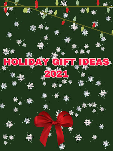 2021 Holiday Gift Guide