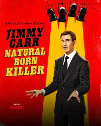 Netflix promotional poster for Jimmy Carr's Natural Born Killer special. 