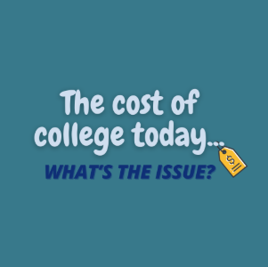 Infographic stating "The cost of college today... What's the issue?" with a price tag attached.